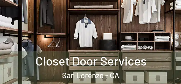 Closet Door Services San Lorenzo - CA