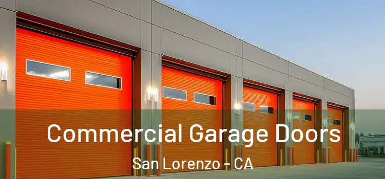  Commercial Garage Doors San Lorenzo - CA