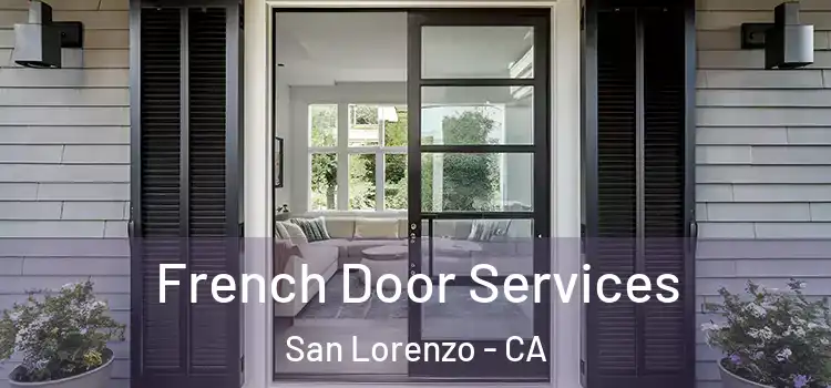  French Door Services San Lorenzo - CA